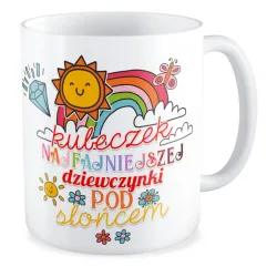 Kubek dla DZIEWCZYNY Kubeczek najfajniejszej Dziewczynki